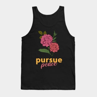 Pursue peace Tank Top